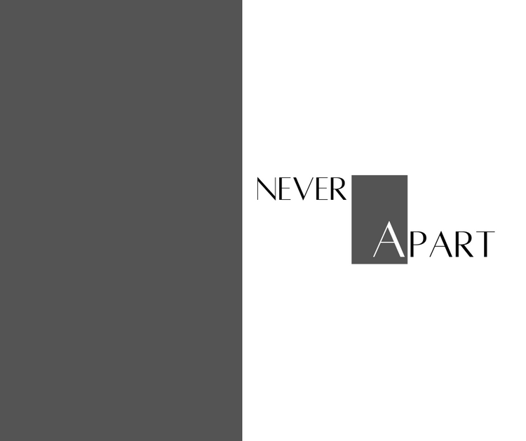 Never Apart Collection